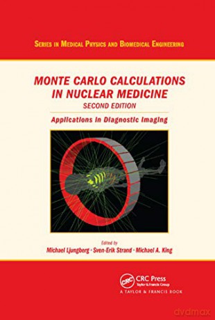 Monte Carlo Calculations In Nuclear Medi - Michael Ljungberg [KSIĄŻKA]