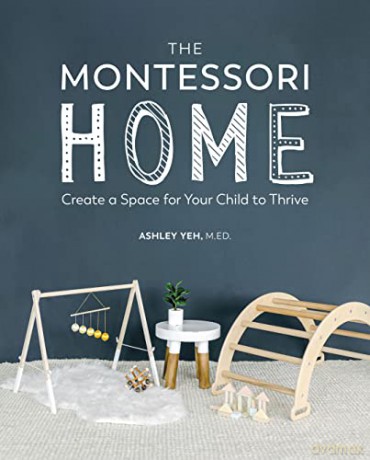Montessori Home - Yeh Ashley [KSIĄŻKA]