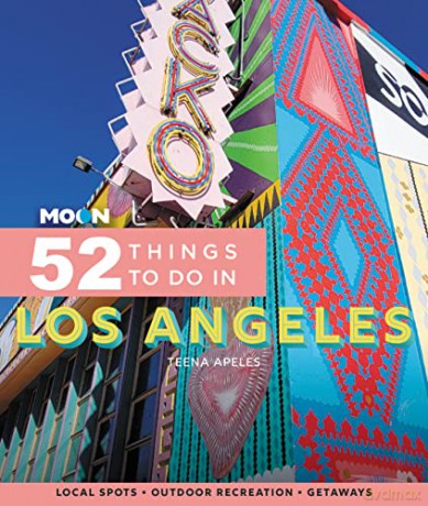Moon 52 Things To Do In Los Angeles Fi - Teena Apeles [KSIĄŻKA]