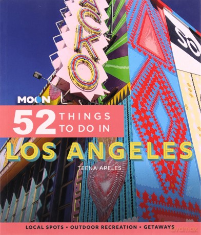 Moon 52 Things To Do In Los Angeles Fi - Teena Apeles [KSIĄŻKA]