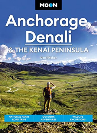 Moon Anchorage Denali The Kenai Peni - Don Pitcher [KSIĄŻKA]