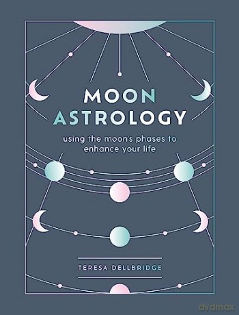 Moon Astrology - Teresa Dellbridge [KSIĄŻKA]