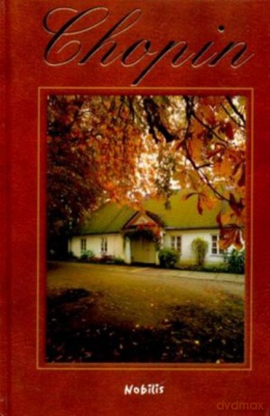 Chopin. Dom Urodzin [KSIĄŻKA]