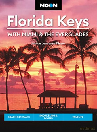 Moon Florida Keys With Miami The Eve - Joshua L Kinser [KSIĄŻKA]