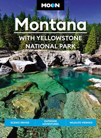 Moon Montana With Yellowstone National - Carter G. Walker [KSIĄŻKA]