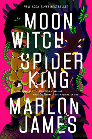 Moon Witch Spider King - Marlon James [KSIĄŻKA]