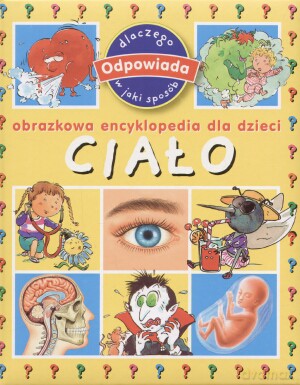 Ciało Obrazkowa Enc.Dla Dzieci [KSIĄŻKA]