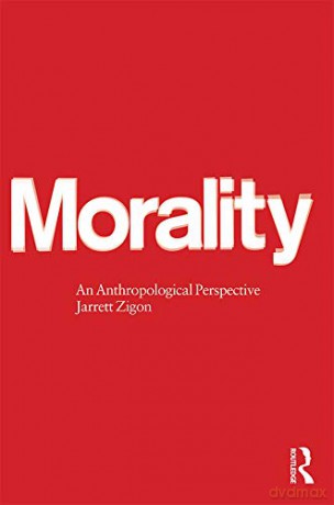 Morality: An Anthropological Perspective - Jarrett Zigon [KSIĄŻKA]