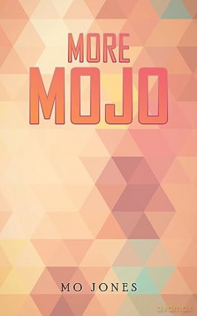 More Mojo - Mo Jones [KSIĄŻKA]