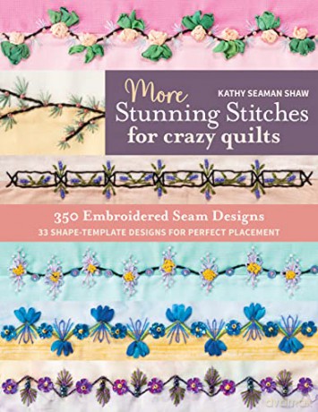 More Stunning Stitches For Crazy Quilts - Cathy Seaman Shaw [KSIĄŻKA]