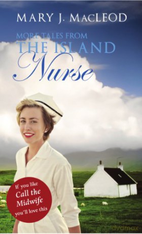 More Tales From The Island Nurse - Mary J Macleod [KSIĄŻKA]