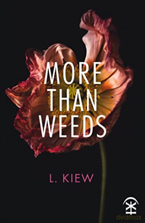 More Than Weeds - L. Kiew [KSIĄŻKA]
