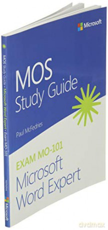 Mos Study Guide For Microsoft Word Exper - Paul Mcfedries [KSIĄŻKA]