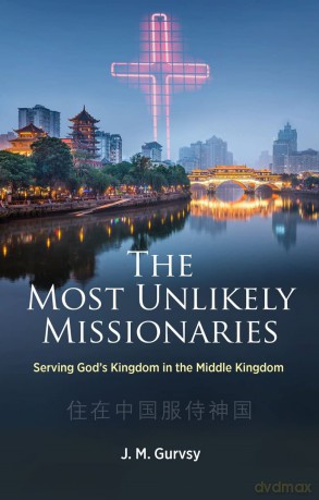 Most Unlikely Missionaries - J. Gurvsy [KSIĄŻKA]