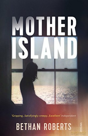 Mother Island - Bethan Roberts [KSIĄŻKA]