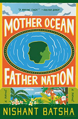 Mother Ocean Father Nation - Nishant Batsha [KSIĄŻKA]