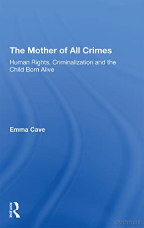 Mother Of All Crimes - Emma Cave [KSIĄŻKA]