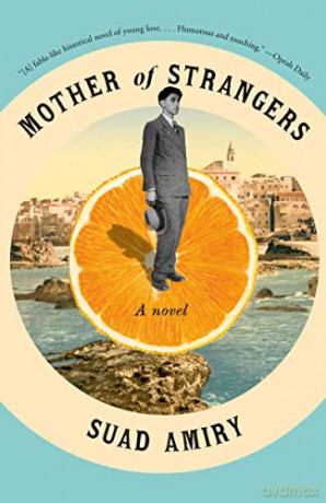 Mother Of Strangers - Suad Amiry [KSIĄŻKA]