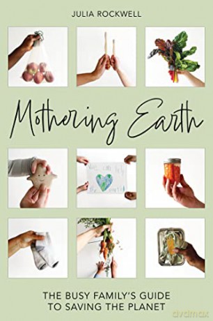 Mothering Earth - Julia Rockwell [KSIĄŻKA]