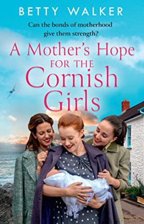 Mothers Hope For The Cornish Girls - Betty Walker [KSIĄŻKA]