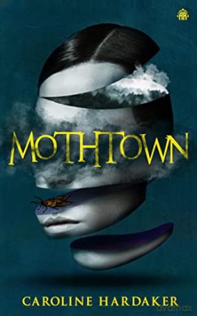 Mothtown - Caroline Hardaker [KSIĄŻKA]