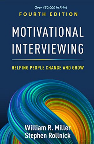Motivational Interviewing Fourth Edition - William R. Miller [KSIĄŻKA]