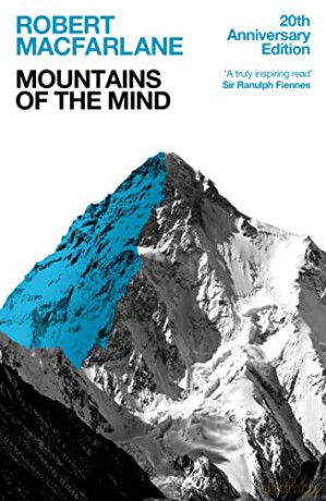 Mountains Of The Mind - Robert Macfarlane [KSIĄŻKA]