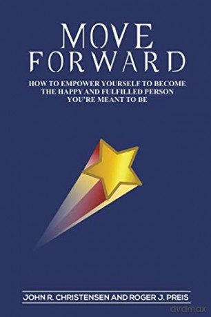 Move Forward - John R. Christensen [KSIĄŻKA]