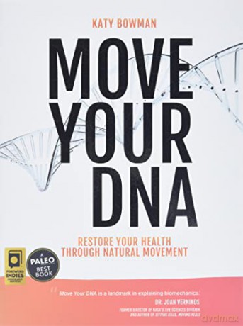 Move Your Dna Expanded Edition - Katy Bowman [KSIĄŻKA]