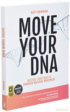 Move Your Dna Expanded Edition - Katy Bowman [KSIĄŻKA]