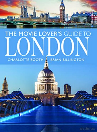 Movie Lovers Guide To London - Charlotte Booth [KSIĄŻKA]