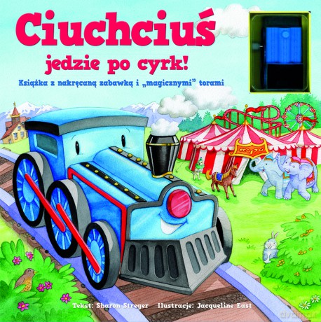 Ciuchciuś Jedzie Po Cyrk - Streger S. [KSIĄŻKA]