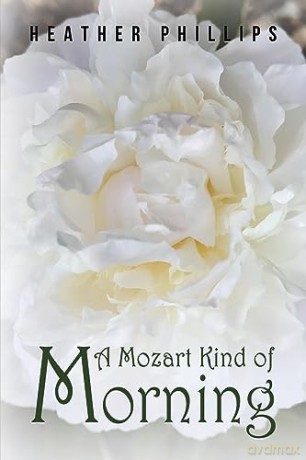 Mozart Kind Of Morning - Heather Phillips [KSIĄŻKA]