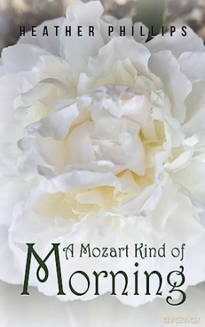 Mozart Kind Of Morning - Heather Phillips [KSIĄŻKA]