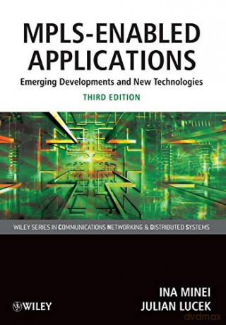 Mplsenabled Applications Emerging Develo - Ina Minei [KSIĄŻKA]