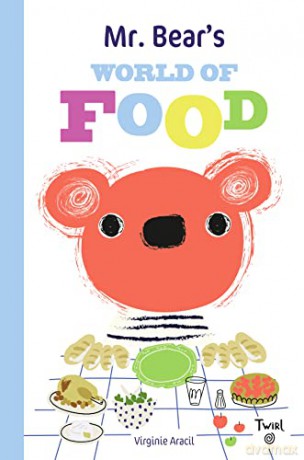 Mr Bears World Of Food - Virginie Aracil [KSIĄŻKA]