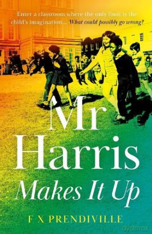 Mr Harris Makes It Up - Prendiville F X [KSIĄŻKA]