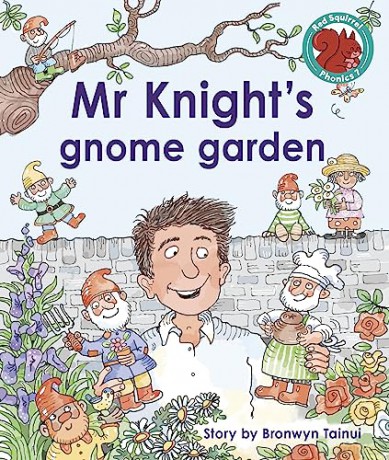 Mr Knights Gnome Garden - Bronwyn Tainui [KSIĄŻKA]
