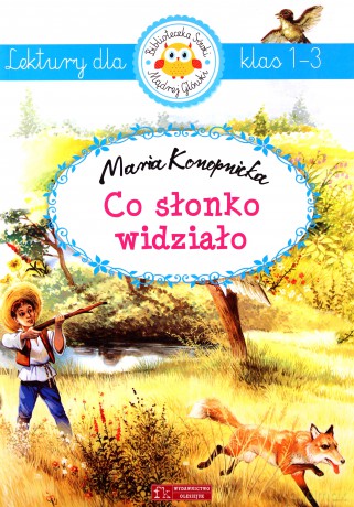Co Słonko Widziało Lektury Dla Klasy 1-3 - Konopnicka [KSIĄŻKA]