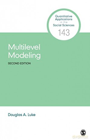 Multilevel Modeling - Douglas A. Luke [KSIĄŻKA]