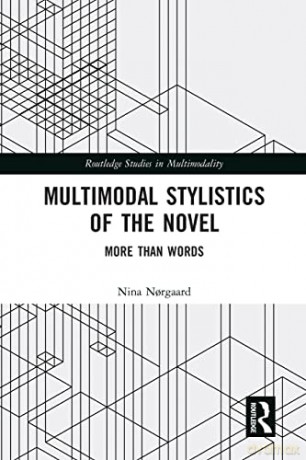 Multimodal Stylistics Of The Novel - Nina N Rgaard [KSIĄŻKA]