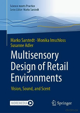 Multisensory Design Of Retail Environmen - Marko Sarstedt [KSIĄŻKA]