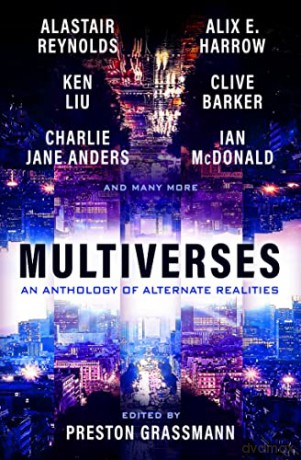 Multiverses Anthology Of Alternate Reali - Preston Grassmann [KSIĄŻKA]