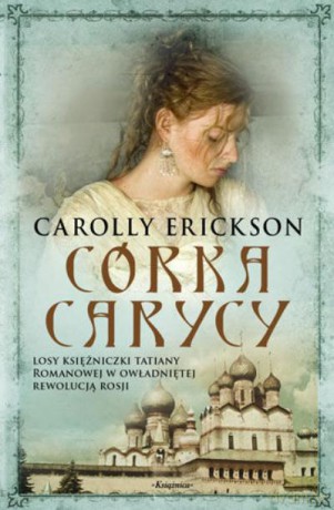 Córka Carycy - Erickson Caroll [KSIĄŻKA]