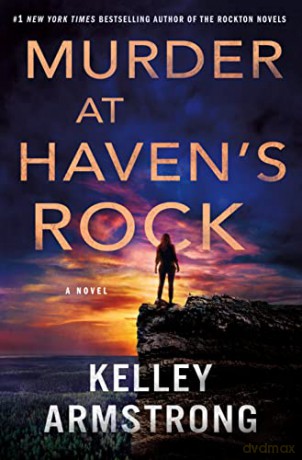Murder At Havens Rock - Kelley Armstrong [KSIĄŻKA]