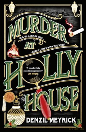 Murder At Holly House - Denzil Meyrick [KSIĄŻKA]