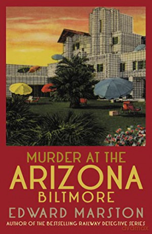 Murder At The Arizona Biltmore - Edward Marston [KSIĄŻKA]