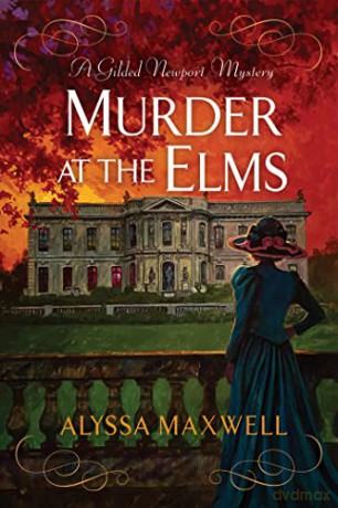 Murder At The Elms - Alyssa Maxwell [KSIĄŻKA]