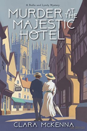 Murder At The Majestic Hotel - Clara Mckenna [KSIĄŻKA]