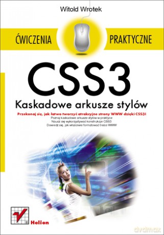 Css3 Kaskadowe Arkusze Stylów Ćwiczenia Praktyczne - Wrotek Witold [KSIĄŻKA]